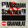 Granulat (Mike Mossman & Daniel Schnyder)